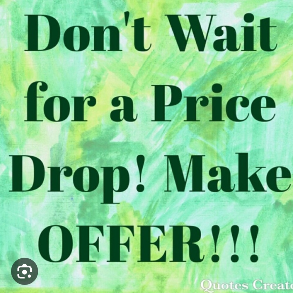 Like The Item not the price MAKE ME AN OFFER 90% of my listings sell 20-30% less